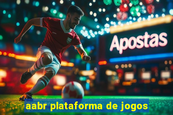 aabr plataforma de jogos