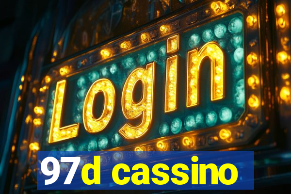 97d cassino