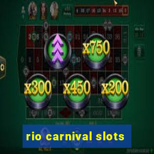 rio carnival slots