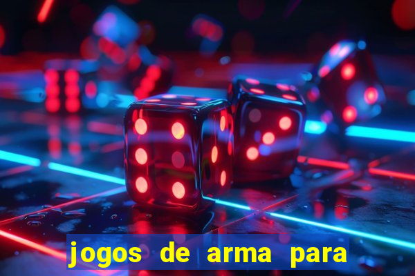 jogos de arma para pc fraco