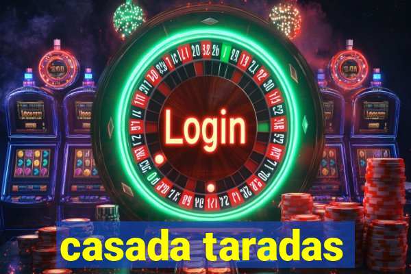 casada taradas