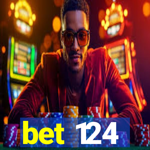 bet 124