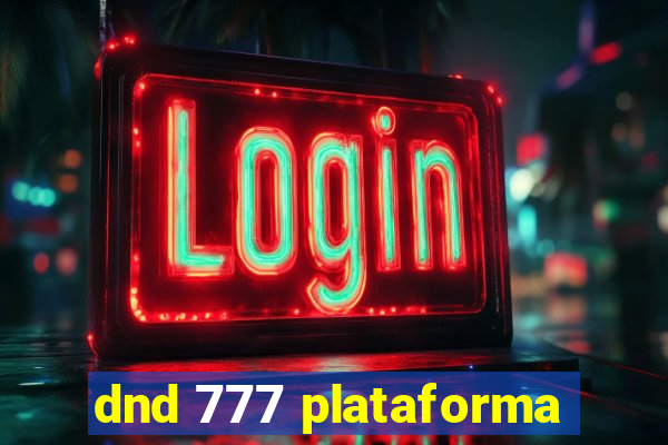 dnd 777 plataforma