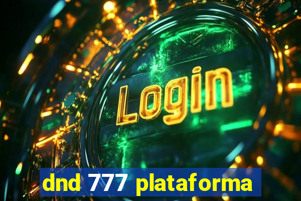 dnd 777 plataforma