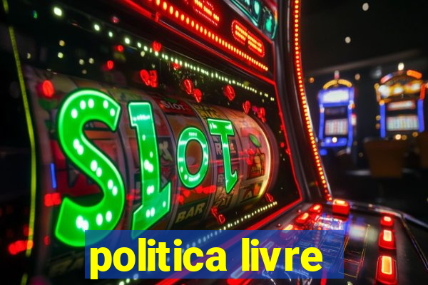 politica livre