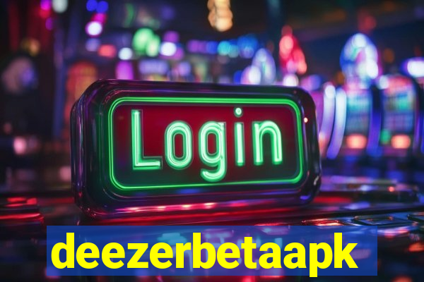 deezerbetaapk