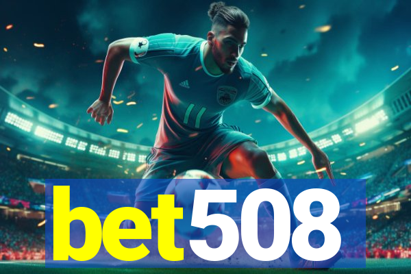 bet508