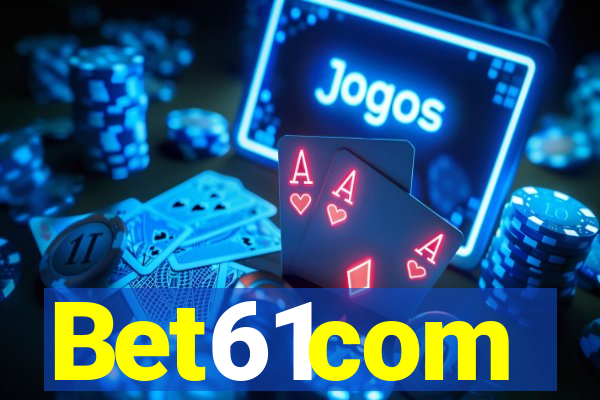 Bet61com