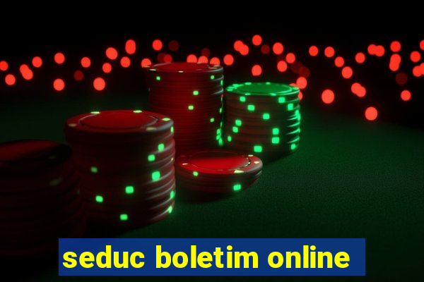 seduc boletim online