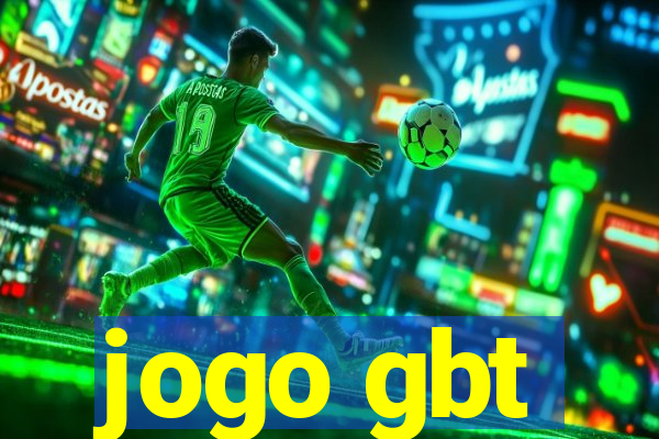 jogo gbt