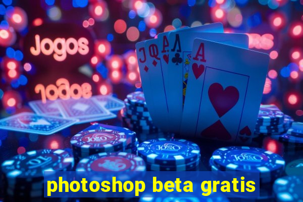 photoshop beta gratis