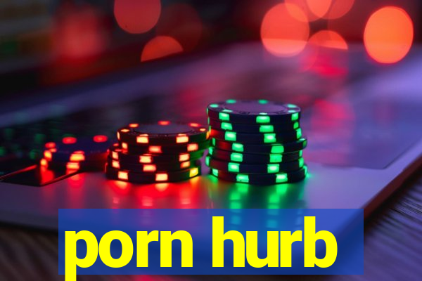 porn hurb