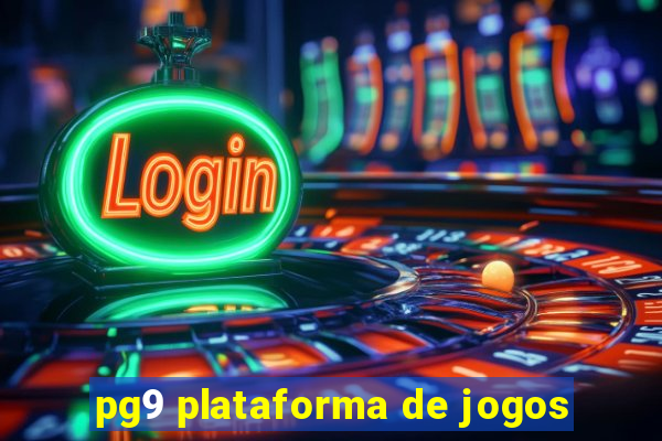 pg9 plataforma de jogos