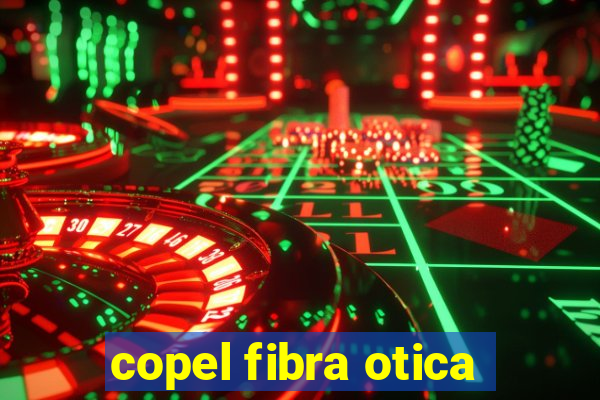 copel fibra otica