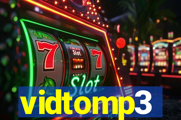 vidtomp3