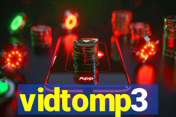 vidtomp3