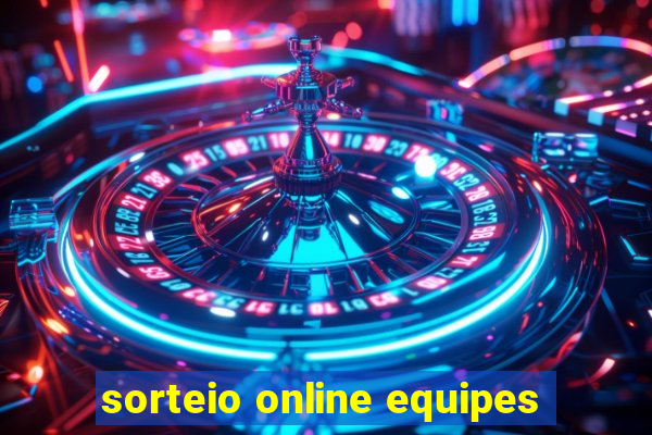 sorteio online equipes