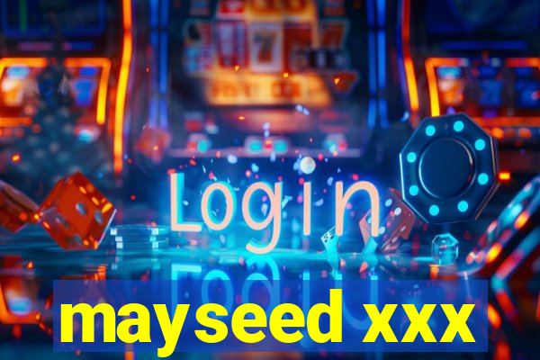 mayseed xxx