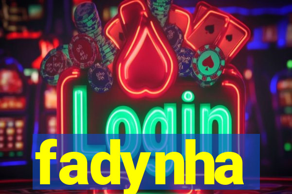 fadynha