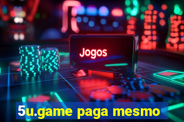 5u.game paga mesmo