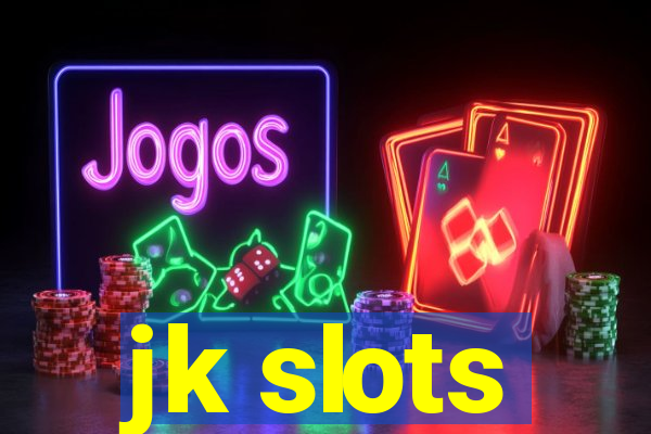 jk slots