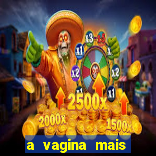 a vagina mais bonita do brasil