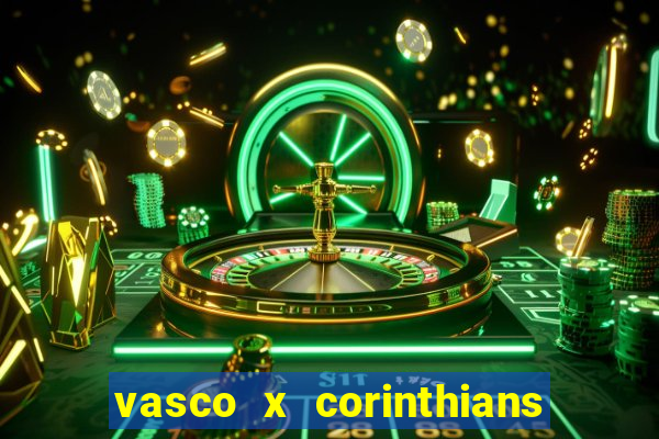 vasco x corinthians primeiro turno