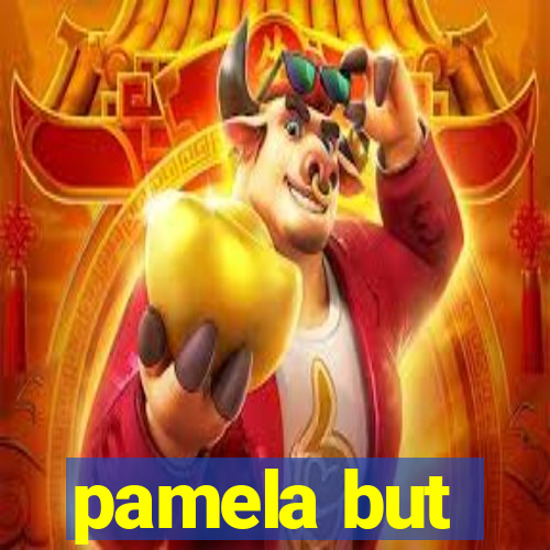 pamela but