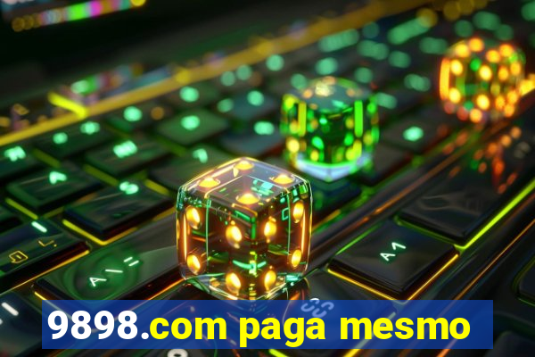 9898.com paga mesmo