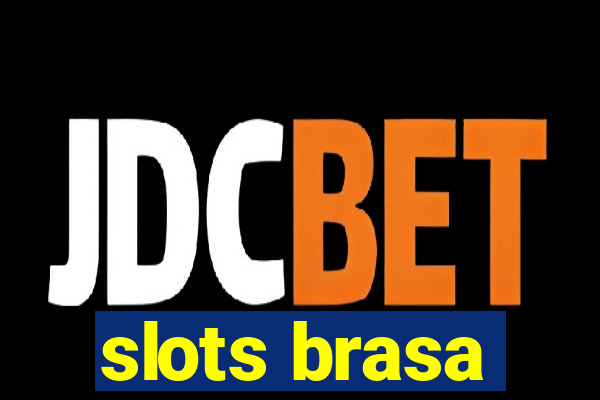 slots brasa