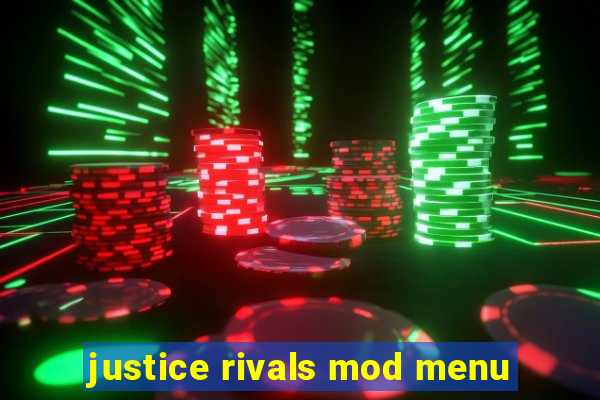 justice rivals mod menu