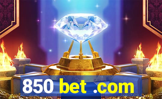 850 bet .com