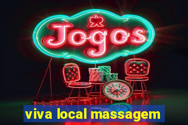 viva local massagem