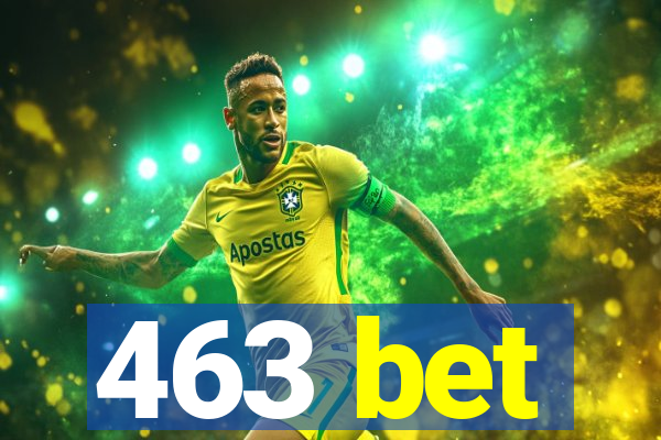 463 bet