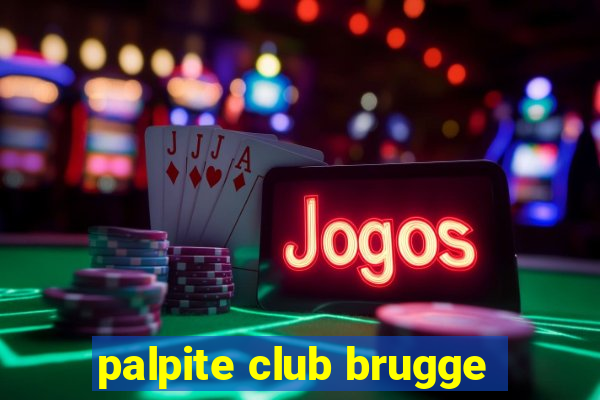 palpite club brugge