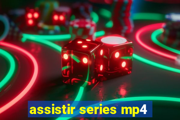 assistir series mp4