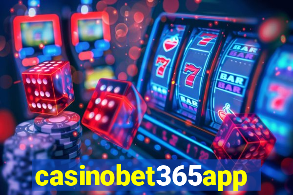 casinobet365app