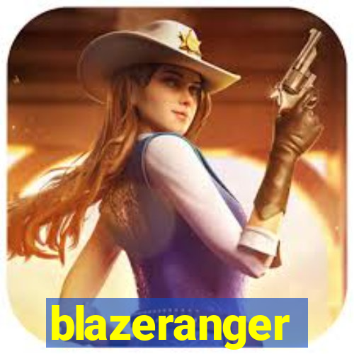 blazeranger