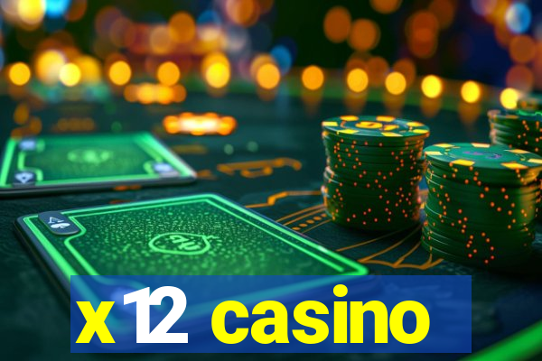 x12 casino