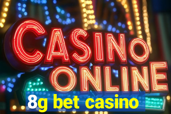 8g bet casino