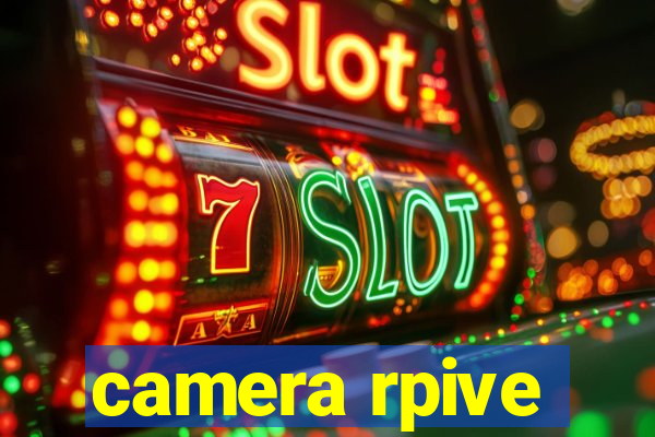 camera rpive