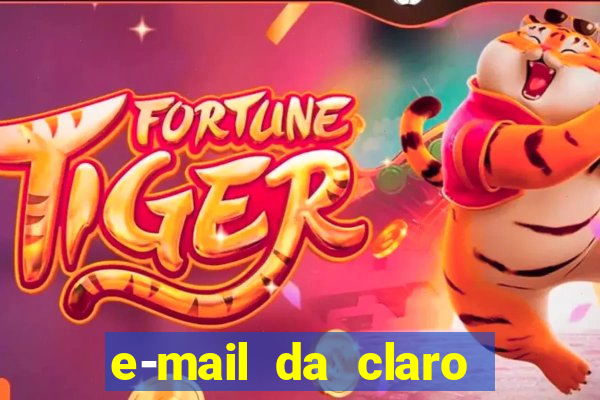 e-mail da claro para enviar comprovante de pagamento