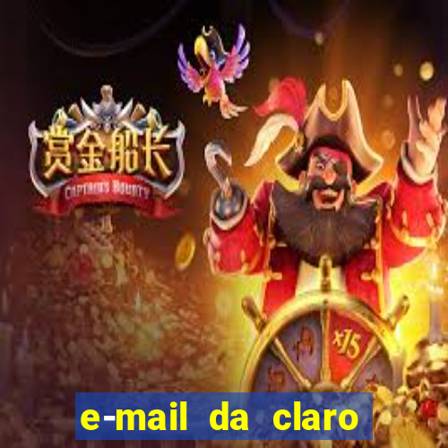 e-mail da claro para enviar comprovante de pagamento