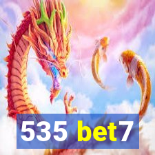 535 bet7