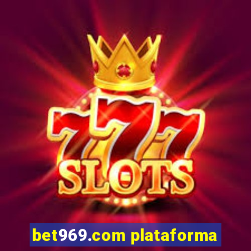 bet969.com plataforma