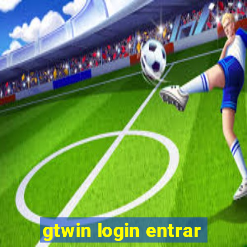 gtwin login entrar