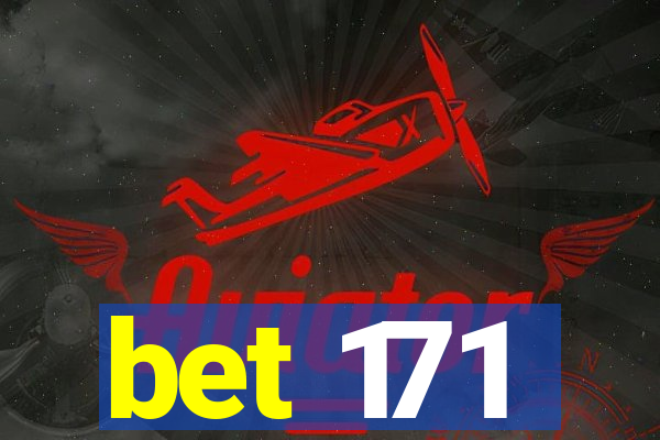 bet 171