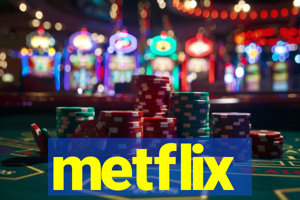 metflix