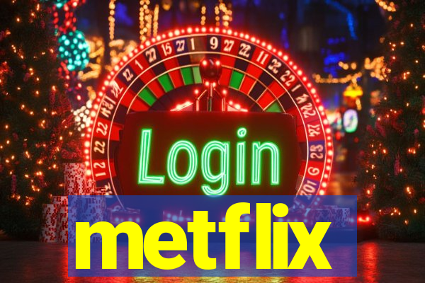 metflix