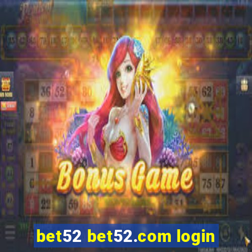 bet52 bet52.com login